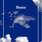 Monroe (suivi de) Tahoe de Frédéric Vossier