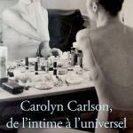 « Carolyn Carlson, de l’intime à l’universel »  de Thierry Delcourt aux Éditions Actes Sud