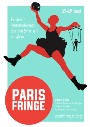 686325_paris-fringe-un-festival-international-de-theatre-en-anglais-a-paris-du-23-au-29-mai-2016_225253