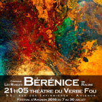 [Avignon OFF] « Bérénice » de Racine, par la Compagnie Les Rivages au Théâtre du Verbe Fou