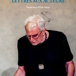 « Utopia / Lettres aux acteurs », de Krystian Lupa, aux Editions Actes-Sud