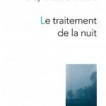 « LE TRAITEMENT DE LA NUIT », par Évelyne de la Chenelière aux Éditions THÉÂTRALES