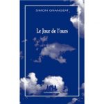 « LE JOUR DE L’OURS » de Simon Grangeat, Le tragique contemporain
