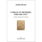 « CYRILLE ET MÉTHODE, WHO ARE YOU ? » de Jordan Plevneš aux éditions L’Espace d’un instant, Espoir, es-tu là ?